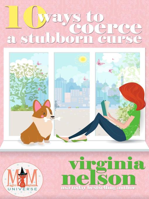 Title details for 10 Ways to Coerce a Stubborn Curse by Virginia Nelson - Available